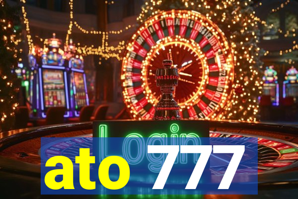 ato 777
